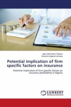 Potential implication of firm specific factors on insurance - Ikechukwu Virginus, Ugwu;Adaeze Eucharia, Ekwochi