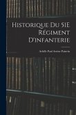 Historique Du 51E Régiment D'infanterie