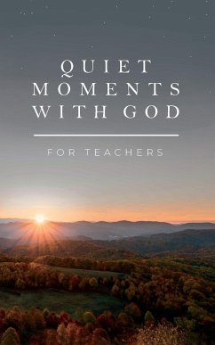 Quiet Moments with God for Teachers - Honor Books