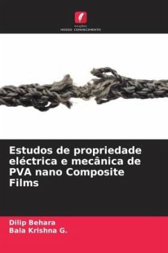 Estudos de propriedade eléctrica e mecânica de PVA nano Composite Films - Behara, Dilip;G., Bala Krishna