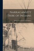Narragansett Tribe of Indians: Report of the Committee of Investigation;