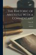 The Rhetoric of Aristotle With a... - Bild 1