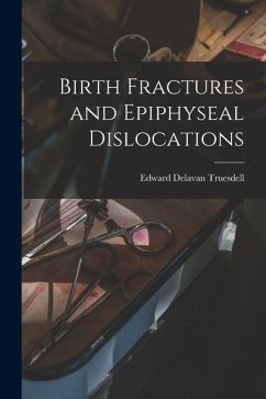 Cover Birth Fractures and Epiphyseal Dislocations