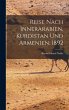 Reise Nach Innerarabien, Kurdistan und... - Bild 1