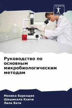 Rukowodstwo po osnownym mikrobiologicheskim metodam - Barkodiq, Monika;Khichi, Shashikala;Vati, Lila