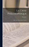La Crise Philosophique: MM. Taine, Renan, Littré, Vacherot
