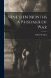 Nineteen Months a Prisoner of War - Bild 1