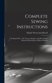 Complete Sewing Instructions: The Russell Way: The Newest, Simplest, And Most Perfect Method Of Sewing Ever Offered Women