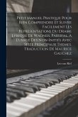 Petit Manuel Pratique Pour Bien Comprendre Et Suivre Facilement Les Representations Du Drame Lyrique De Wagner, Parsifal. À L'usage Des Non-initiés Avec Seize Principaux Themes. Traduction De Maurice Gauchez