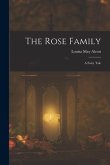 The Rose Family: A Fairy Tale