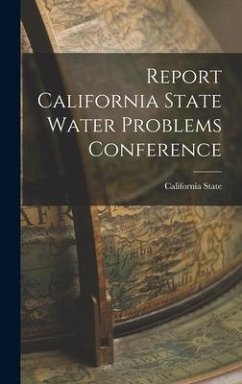 Report California State Water Problems Conference - State, California