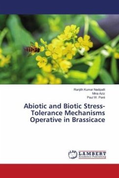 Abiotic and Biotic Stress-Tolerance Mechanisms Operative in Brassicace