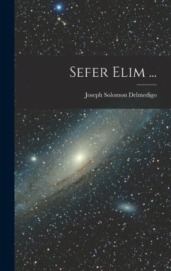 Sefer Elim ... - Delmedigo, Joseph Solomon