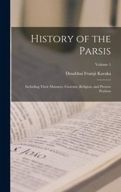 History of the Parsis - Karaka, Dosabhai Framji