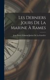 Les Derniers Jours De La Marine À Rames