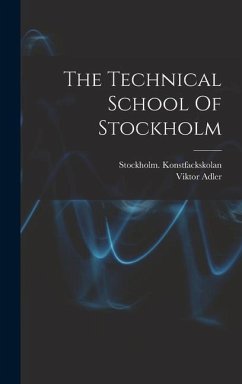 The Technical School Of Stockholm - Konstfackskolan, Stockholm (Sweden)