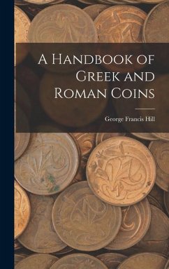 A Handbook of Greek and Roman Coins - Hill, George Francis