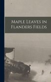 Maple Leaves in Flanders Fields