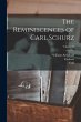 The Reminiscences of Carl Schurz;... - Bild 1