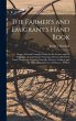 The Farmer's and Emigrant's Hand Book - Bild 1