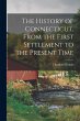 The History of Connecticut, From the... - Bild 1