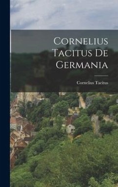 Cornelius Tacitus de Germania - Tacitus, Cornelius