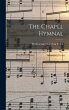 The Chapel Hymnal - Bild 1
