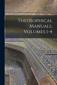 Theosophical Manuals, Volumes 1-4 - Anonymous