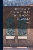 Historia De España Y De La Civilización Española; Volume 1