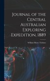 Journal of the Central Australian Exploring Expedition, 1889