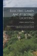 Electric Lamps And Electric Lighting: A... - Bild 1