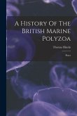 A History Of The British Marine Polyzoa: Plates