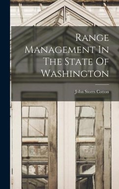 Range Management In The State Of Washington - Storrs, Cotton John