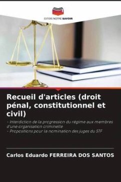 Recueil d'articles (droit pénal, constitutionnel et civil) - FERREIRA DOS SANTOS, Carlos Eduardo