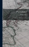 Pizarro: Or, The Discovery and Conquest of Peru