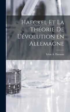 Cover Haeckel et la Théorie de L'évolution en Allemagne