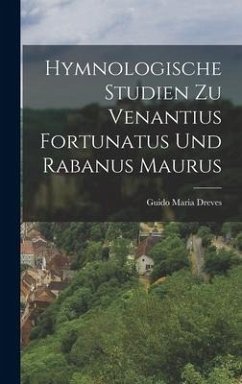 Cover Hymnologische Studien zu Venantius Fortunatus und Rabanus Maurus