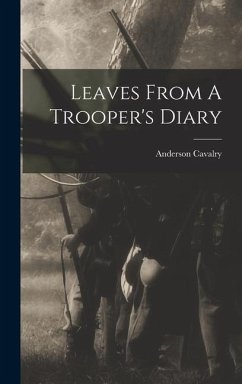 Leaves From A Trooper's Diary - Cavalry, Anderson