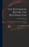 The Reformers Before the Reformation