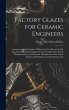 Factory Glazes for Ceramic Engineers:... - Bild 1
