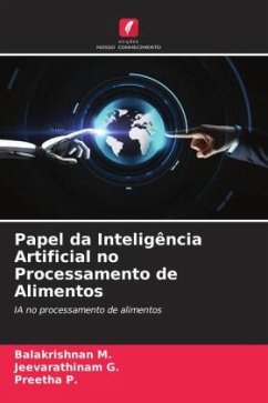 Papel da Inteligência Artificial no Processamento de Alimentos - M., Balakrishnan;G., Jeevarathinam;P., Preetha