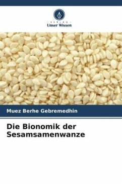 Die Bionomik der Sesamsamenwanze - Gebremedhin, Muez Berhe