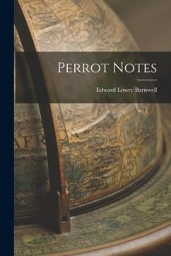 Perrot Notes - Barnwell, Edward Lowry