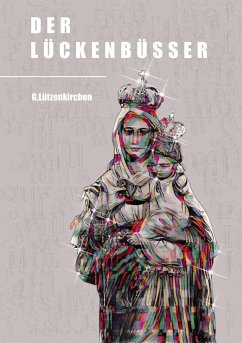 Der Lückenbüßer 2. Auflage (eBook, ePUB) - Lützenkirchen, Günter