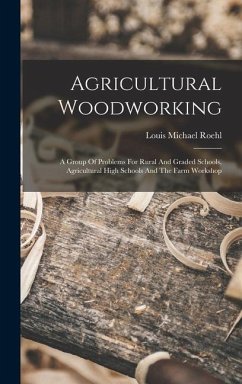 Agricultural Woodworking - Roehl, Louis Michael