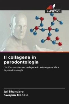 Il collagene in parodontologia - Bhandare, Jui;Mahale, Swapna