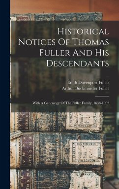 Cover Historical Notices Of Thomas Fuller And His Descendants