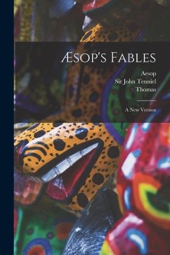 Æsop's Fables: A New Version - James, Thomas