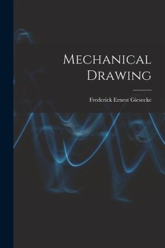 Mechanical Drawing - Giesecke, Frederick Ernest