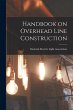 Handbook on Overhead Line Construction - Bild 1